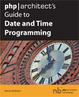 Cover of php|architect's Guide to Date and Time Programming