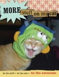 More Stuff on My Cat : 2x the Stuff + 2x the Cats = 4x the Awesome