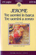 Cover of Tre uomini in barca, Tre uomini a zonzo