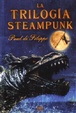 Cover of La trilogía steampunk