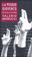 Cover of La peggio gioventù