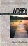 Cover of "Worry"