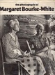 Cover of The Photographs of Margaret Bourke-White