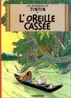 Tintin, Tome 04 L'oreille Cassée