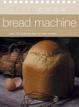 Cover of Bread Machine