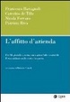 Cover of L'affitto di azienda. Profili aziendalistici, contabili e civilistici. L'affitto di azienda nelle crisi d'impresa