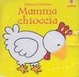 Cover of Mamma chioccia
