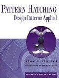 Pattern Hatching : Design Patterns Applied (Software Patterns Series)