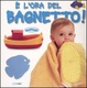 Cover of È l'ora del bagnetto