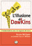 Cover of L' illusione di Dawkins. Il fondamentalismo ateo e la negazione del divino