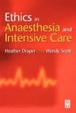 Cover of Ethics in Anaesthesia and Intensive Care