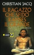 Cover of Il ragazzo che sfidò Ramses il Grande