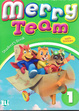 Cover of Merry team. Student's book. Per la Scuola elementare