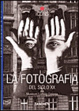 Cover of La Fotografia del Siglo XX