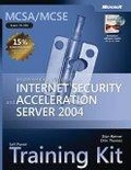 MCSA/MCSE Self-Paced Training Kit (Exam 70-350) : Implementing Microsoft Internet Security and Acceleration Server 2004 (Pro-Certification)