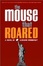 Cover of The Mouse that Roared