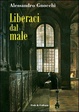 Cover of Liberaci dal male