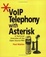 Cover of "VoIP Telephony with Asterisk"