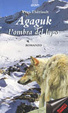 Cover of Agaguk, l'ombra del lupo
