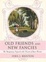 Cover of Old Friends and New Fancies