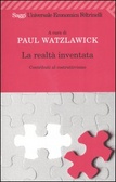 La realtà inventata Contributi al costruttivismo