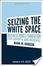 Cover of Seizing the White Space