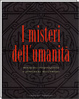 Cover of I misteri dell'umanità