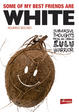 Cover of Some of My Best Friends are White