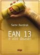 Cover of EAN 13 e altri disastri