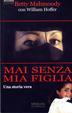Cover of Mai senza mia figlia
