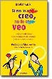 Cover of SI NO LO CREO, NO LO VEO