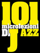 Cover of 101 microlezioni di jazz