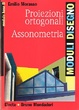 Cover of Proiezioni ortogonali e assonometria