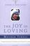 Cover of "The Joy in Loving"