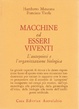 Cover of Macchine ed esseri viventi