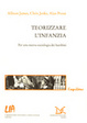 Cover of Teorizzare l'infanzia