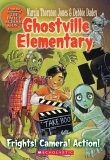 Frights, Camera, Action! (Ghostville Elementary)