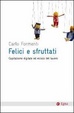 Cover of Felici e sfruttati