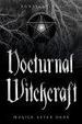 Cover of Nocturnal Witchcraft