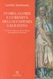 Cover of Storia, glorie e curiosità dell'Accademia galileiana di Scienze Lettere ed Arti di Padova, già Accademia dei Ricovrati