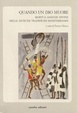 Cover of Quando un dio muore