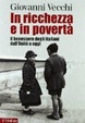 Cover of In ricchezza e in povertà. Le condizioni di vita degli italiani dall'Unità a oggi