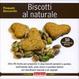 Cover of Biscotti al naturale