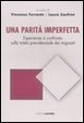 Cover of Una parità imperfetta. Esperienze a confronto sulla tutela previdenziale dei migranti