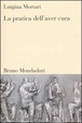 Cover of La pratica dell'aver cura