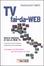 Cover of Tv fai-da-Web. Piccole storie italiane di micro WebTv. Con consigli pratici per realizzarne una
