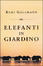 Cover of Elefanti in giardino