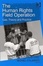 Cover of The Human Rights Field Operation