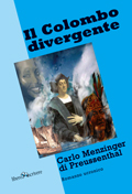Più riguardo a Il Colombo divergente