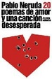 Cover of Veinte poemas de amor y una cancion desesperada/ Twenty Love Poems and a Song of Despair